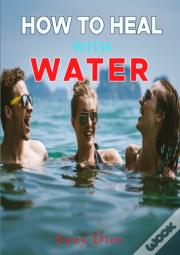 How To Heal With Water