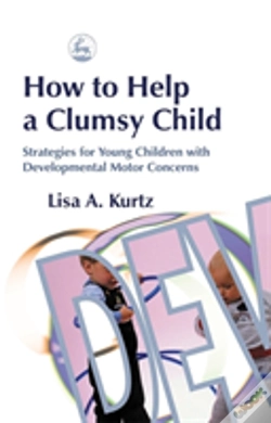Capa do artigo How To Help A Clumsy Child