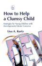 How To Help A Clumsy Child - Preview