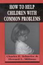 How To Help Children With Common Problems - Preview