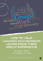 How To Help Leaders And Members Learn From Their Group Experience - Preview