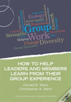 Capa do artigo How To Help Leaders And Members Learn From Their Group Experience