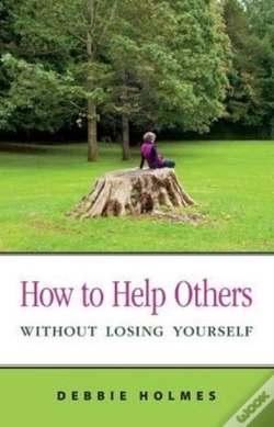 Capa do artigo How To Help Others Without Losing Yourself