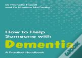 How To Help Someone With Dementia