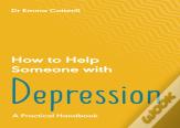 How To Help Someone With Depression