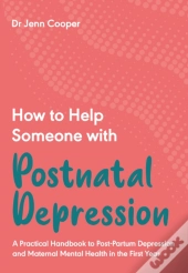 How To Help Someone With Postnatal Depression