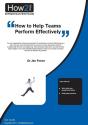 How To Help Teams Perform Effectively - Preview