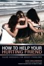 How To Help Your Hurting Friend - Preview