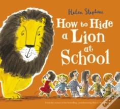 How To Hide A Lion At School