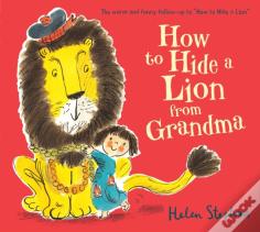 How To Hide A Lion From Grandma