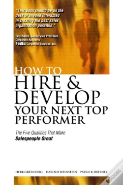 Capa do artigo How To Hire And Develop Your Next Top Performer: The Five Qualities That Make Salespeople Great