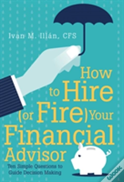 Capa do artigo How To Hire (Or Fire) Your Financial Advisor