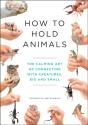 How To Hold Animals - Preview