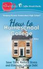 How To Homeschool College - Preview