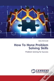 Capa do artigo How To Hone Problem Solving Skills