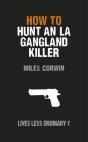 How To Hunt An La Gangland Killer - Preview