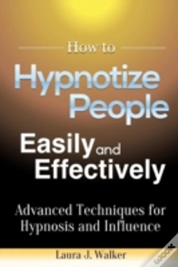 Capa do artigo How To Hypnotize People Easily And Effectively: Advanced Techniques For Hypnosis And Influence