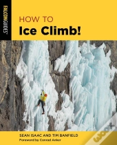 How To Ice Climb!
