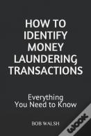 How To Identify Money Laundering Transactions