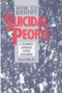 How To Identify Suicidal People: A Systematic Approach To Risk Assessment - Preview