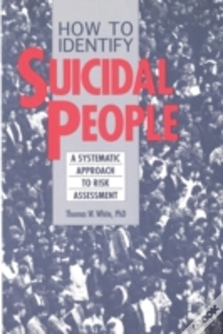 Capa do artigo How To Identify Suicidal People: A Systematic Approach To Risk Assessment