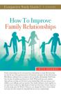 How To Improve Family Relationships Study Guide - Preview