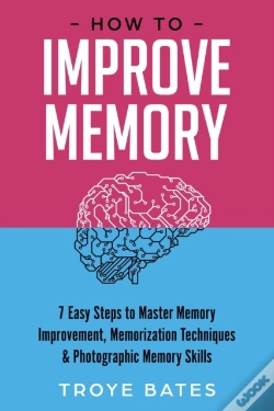 Capa do artigo How To Improve Memory: 7 Easy Steps To M