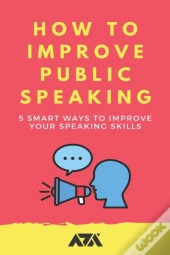 How To Improve Public Speaking