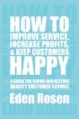 How To Improve Service, Increase Profits, & Keep Customers Happy - Preview