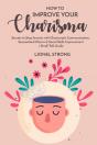 How To Improve Your Charisma - Preview