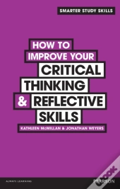 How To Improve Your Critical Thinking & Reflective Skills