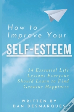 Capa do artigo How To Improve Your Self-Esteem: 34 Esse