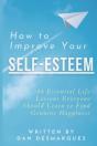 How To Improve Your Self-Esteem: 34 Esse - Preview