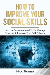 How To Improve Your Social Skills