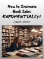 How To Increase Book Sales Exponentially! - Preview