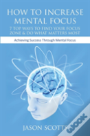 How To Increase Mental Focus
