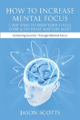 How To Increase Mental Focus - Preview