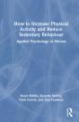 How To Increase Physical Activity And Reduce Sedentary Behaviour - Preview