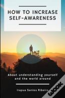 How To Increase Self-Awareness