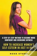 How To Increase Self-Esteem In Just 14 Days