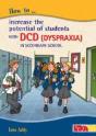 How To Increase The Potential Of Students With Dcd (Dyspraxia) In Secondary School - Preview