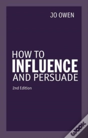 Capa do artigo How To Influence And Persuade