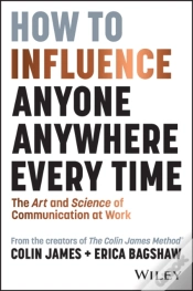 Capa do artigo How To Influence Anyone, Anywhere, Every Time