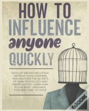 Capa do artigo How To Influence Anyone Quickly