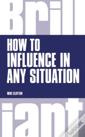 How To Influence In Any Situation