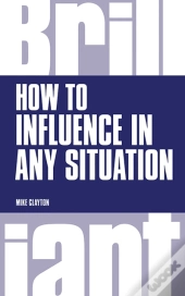 How To Influence In Any Situation