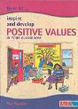 How To Inspire And Develop Positive Values In Your Classroom - Preview