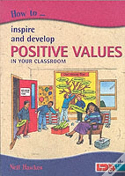 Capa do artigo How To Inspire And Develop Positive Values In Your Classroom