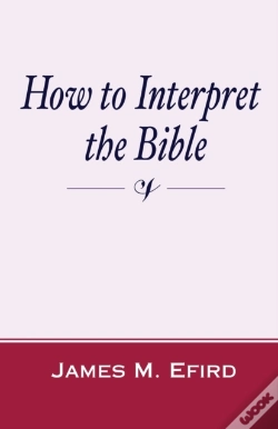 Capa do artigo How To Interpret The Bible