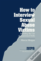 How To Interview Sexual Abuse Victims